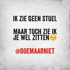 Doemaarniet Ok Doei On Instagram Doemaarniet Grappige Citaten Grappige Teksten Romantische Teksten