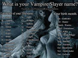 Vampire Slayer Name Generator Werewolf Name Vampire Slayer Name Generator