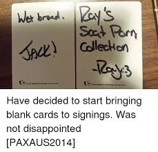 Consecutive _'s can be used to customize underline length. Broad Cards Against Humanity Custom Card Cards Against Humanity Custom Card Have Decided To Start Bringing Blank Cards To Signings Was Not Disappointed Paxaus2014 Cards Against Humanity Meme On Me Me