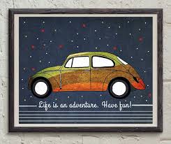 Adventure Quote Vw Beetle Art Inspirational Home Decor Beetle Art Vw Beetles Volkswagen Bug
