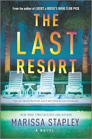 The Last Resort: A Reese's Book Club Pick and Gripping Psychological  Suspense Thriller: Stapley, Marissa: 9781525823541: Amazon.com: Books