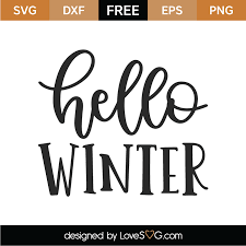 Download Hello Winter Svg Cut File Lovesvg Com