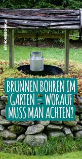 Brunnen Bohren Im Garten Darauf Muss Man Achten Brunnen Brunnen Garten Grundwasserspiegel