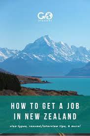 How To Get A Job In New Zealand New Zealand Jobs New Zealand Travel Work In New Zealand