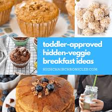 A tip to make your child eat more is give me 2 to 3 flavours on. 11 Healthy Toddler Friendly Breakfast Recipes With Hidden Vegetables High Chair Chronicles
