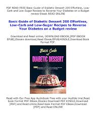 The flavor is enhanced with the unique ingredients, which. Online Free Basic Guide Of Diabetic Dessert 200 Effortless Low Carb