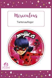 Miraculous Tortenbild In 2020 Torten Bilder Tortenbilder Tortenaufleger