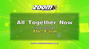 All together now by the farm sounds a lot like not so manic now by dubstar witch was actually a song recorded by a old indie band the brick supply coming from castleford west yorkshire in the late 80's. Zoom Karaoke All Together Now The Farm Video Dailymotion