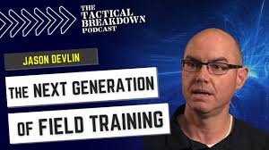 The Next Generation of Field Training w/ Jason Devlin