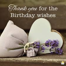 Thank you to all my friends for the birthday wishes, gifts, laughs, weird birthday jokes, and everything. Thank You For Your Birthday Wishes How Thoughtful Of You