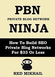Amazon.com: Pbn (Private Blog Network) Ninja: How To Build Seo Private Blog  Networks For $33 Or Less Ebook : Mikhail, Red: Kindle Store