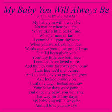 My Baby You Will Always Be Poem Ms Moem Poems Life Etc Poems Reality Quotes Positive Words