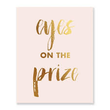 I really wanted to make a gold foil print for my new entry table, so i 2. Amazon Com Eyes On The Prize Gold Foil Print Blush Pink Poster Motivational Poster Metallic Decor Inspirational Quote Modern Dorm Room Home Office Wall Art 8 Inches X 10 Inches B6 Handmade