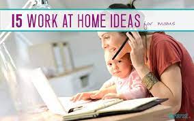 Work from home ideas for moms. 15 Ways For Stay At Home Moms To Earn Extra Income Mommy On Purpose