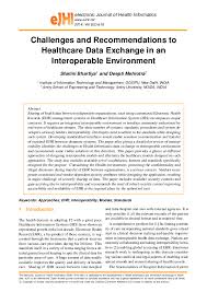 Advertisement taking care of your health involves choosing a doctor and understanding how. Pdf Challenges And Recommendations To Healthcare Data Exchange In An Interoperable Environment Shalini Bhartiya And Mehrotra Deepti Academia Edu