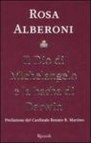 Nel 2006, rosa giannetta alberoni pubblica la cacciata di cristo, apprezzato dai cattolici laici e dalla curia. Il Dio Di Michelangelo E La Barba Di Darwin Rosa Alberoni Rosa Giannetta Alberoni Libro Mondadori Store