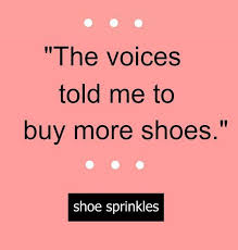 Improve yourself, find your inspiration, share with friends. Pin On Shoe Quotes