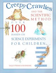 Creepy Crawlies And The Scientific Method By Kneidel Book Isbn 1555911188 Sc2 Scientific Method Science Textbook Science Teaching Resources
