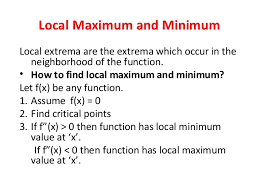 The maxima of a function f(x) are all the points on the graph of the function which are 'local maximums'. How To Find The Local Maximum Of A Function