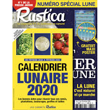 Comment jardiner avec la lune? Rustica Special Lune Carnet Calendrier Lunaire Janvier 2020