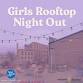 Girls Rooftop Night Out