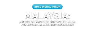Bmcc is incomparable at promoting and fostering trade between britain, malaysia and united kingdom. Bmcc Digital Forum Malaysia A Resilient And Preferred Destination For British Exports And Investment British Malaysian Chamber Of Commerce Berhad On Glue Up