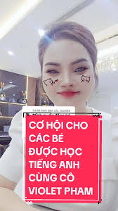 Học Tiếng Anh Với Cô Violet Pham Dành Cho Các Bé