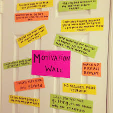 I Really Like The Idea Of A Motivation Wall Something To Look At Everyday And Keep You Moving Motivation Wall Sticky Notes Quotes Fitness Motivation Quotes