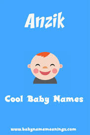 Anzik Name Meaning Arabic Boy Unique Names Arabic Baby Boy Names Muslim Baby Boy Names Names With Meaning