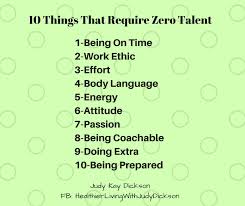 Positive Thought Of The Day 10 Things That Require Zero Talent 1 Being On Time 2 Work Ethic 3 Effor Body Language Positive Thoughts Thoughts