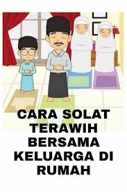 Panduan cara mengerjakan sholat sunnat tarawih di rumah lengkap bacaan dan gambar ~ mudah & lengkap. Panduan Ringkas Lengkap Untuk Solat Terawih Di Rumah Appkerja Malaysia