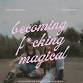 BECOMING F*CKING MAGICAL (Leominster, MA) event image