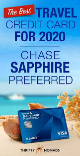 The Best Travel Credit Card For 2020 Chase Sapphire Preferred In 2020 Best Travel Credit Cards Travel Credit Cards Travel Credit
