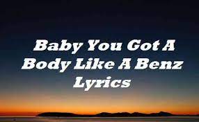 Baby You Got A Body Like A Benz Lyrics Wale Ft Jeremih