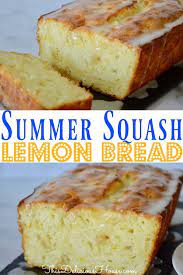 Lemon Summer Squash Bread This Delicious House Recipe Summer Squash Bread Squash Bread Summer Squash Recipes