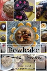 Recette Petit Dejeuner Mes Recettes De Bowlcake Proteine Bowlcake Bowlcake Recette Recette De Petit Dejeuner