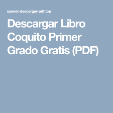 Libro coquito libro azul de paileria libro mundo de carton el libro infernal espanol libro uranga ginecologia pdf. Descargar Libro Coquito Primer Grado Gratis Pdf Libro Coquito Libros Infantiles Para Leer Primeros Grados