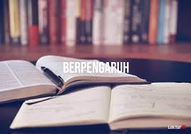 Komunikasi bisnis merupakan salah satu hal yang penting dalam menjalankan suatu bisnis atau perusahaan. 3 Arti Kata Berpengaruh Di Kamus Besar Bahasa Indonesia Kbbi Lektur Id