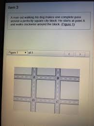 Maybe you would like to learn more about one of these? Solved Item 3 A Man Out Walking His Dog Makes One Complet Chegg Com
