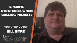 Specific Strategies When Calling Probate