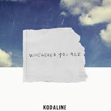 The song has peaked to number 29 on the irish singles chart and number 75 on the uk singles chart. Kodaline Share The Brand New Single Wherever You Are Out Today Essentially Pop
