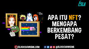 Apa Itu Nft Mengapa Nft Berkembang Pesat Blockchainisme