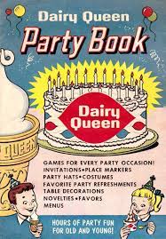 Dairy Queen Party Book 1960 Dairy Queen Vintage Advertisements Vintage Ads