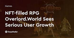 Nft Filled Rpg Overlord World Sees Serious User Growth
