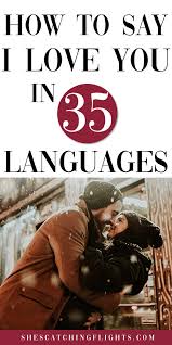 Do you fancy trying your hand at some of asia's tonal languages when it comes to expressing your saying i love you in japanese is harder than you might imagine. How To Say I Love You In Different Languages 30 Languages