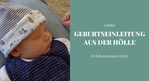 Cytotec Geburtseinleitung Aus Der Holle Erfahrungsbericht Lavendelblog