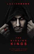 Kissing Kings Series by Lucian Bane
