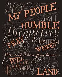 From ministry to children, in one illustration, mandy has show several of the main themes from the scriptural narrative.. 2 Chronicles 7 14 By Karen West Reborn Studios 2 Chronicles 7 14 Hand Lettering Chalkboard Quote Art