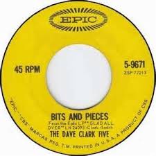 Bits And Pieces Song Lyrics Bits And Pieces The Dave Clark Five 1964 Music Memories The Dave Clark Five Z Music