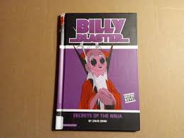 Billy Blaster Secrets of the Ninja by David Orme 2007 Hardcover